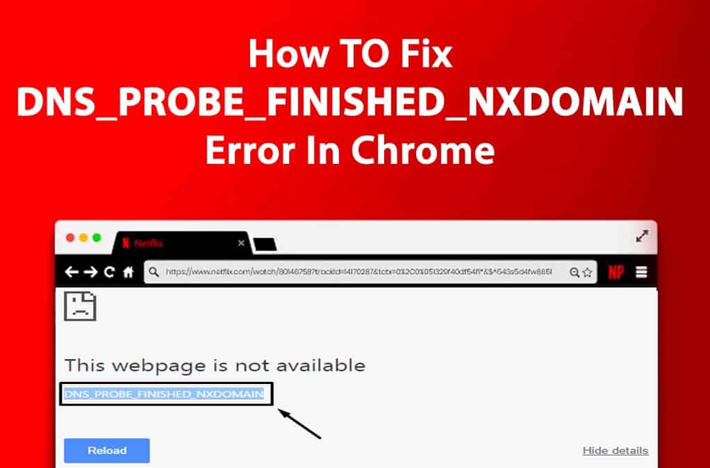 Fix DNS PROBE FINISHED NXDOMAIN Error in Chrome