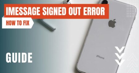 Best Ways to Solve the Signed Out of iMessage Error on iPhone